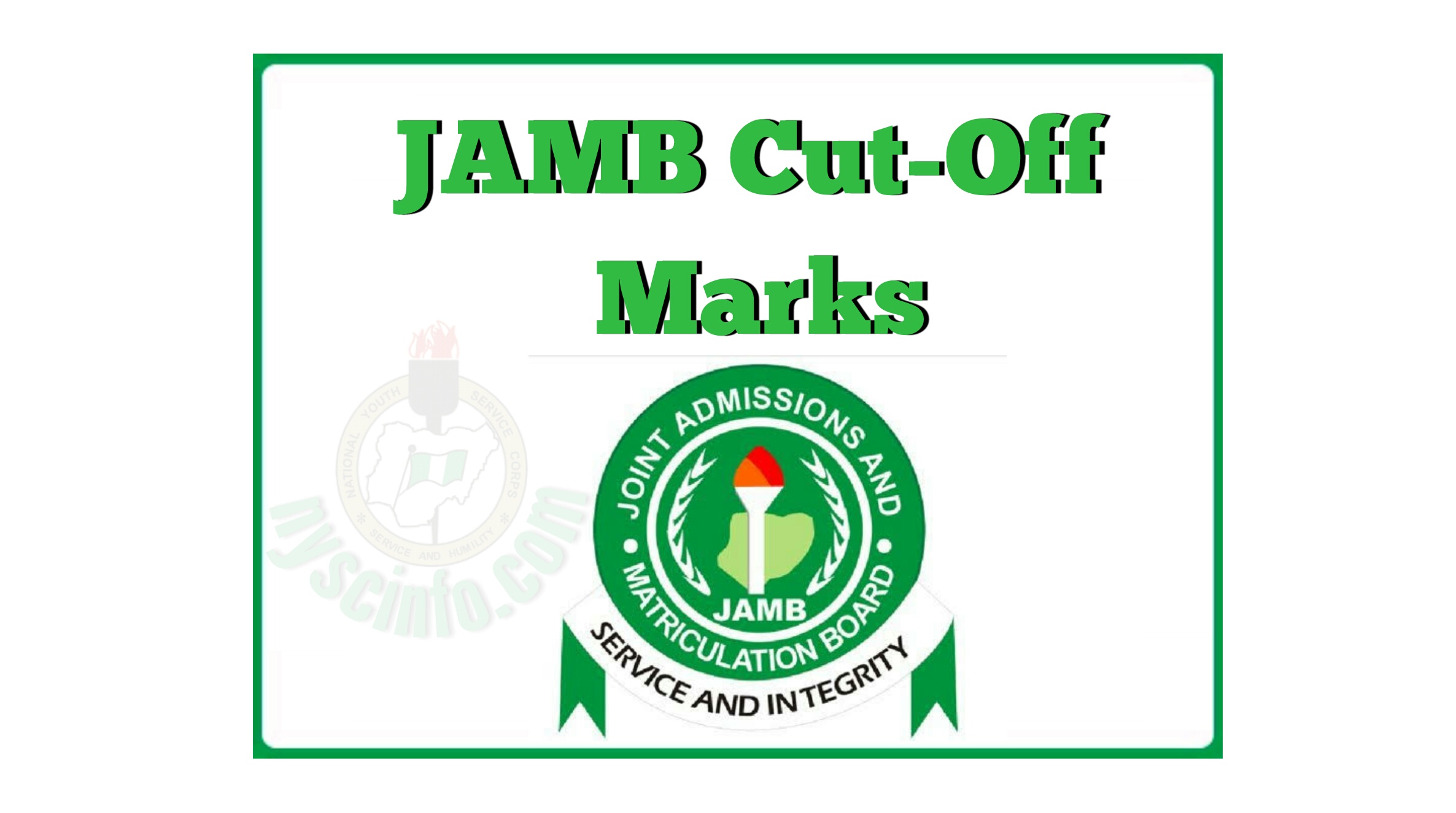  JAMB Cut Off Mark For 2020 2021 Admission Exercise Nyscinfo