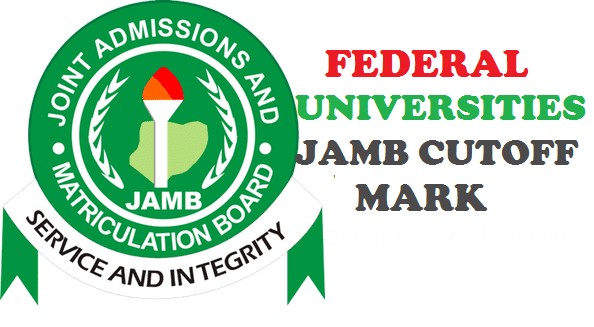 Federal Universities JAMB Cut-off Mark