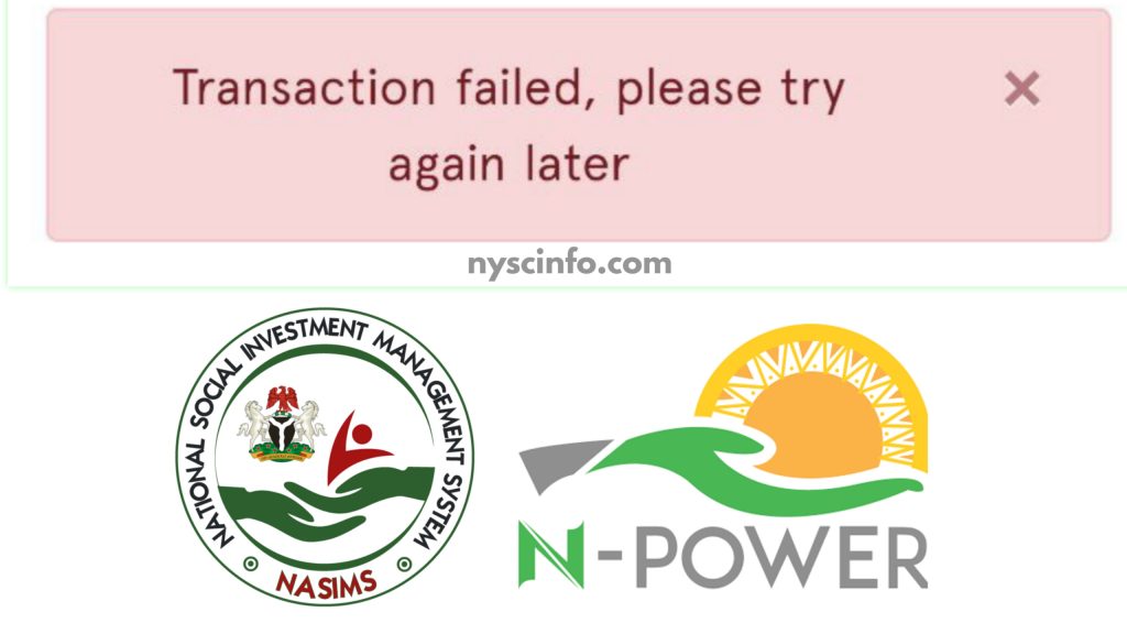 Why you see 'Transaction Failed' on Npower NASIMS portal