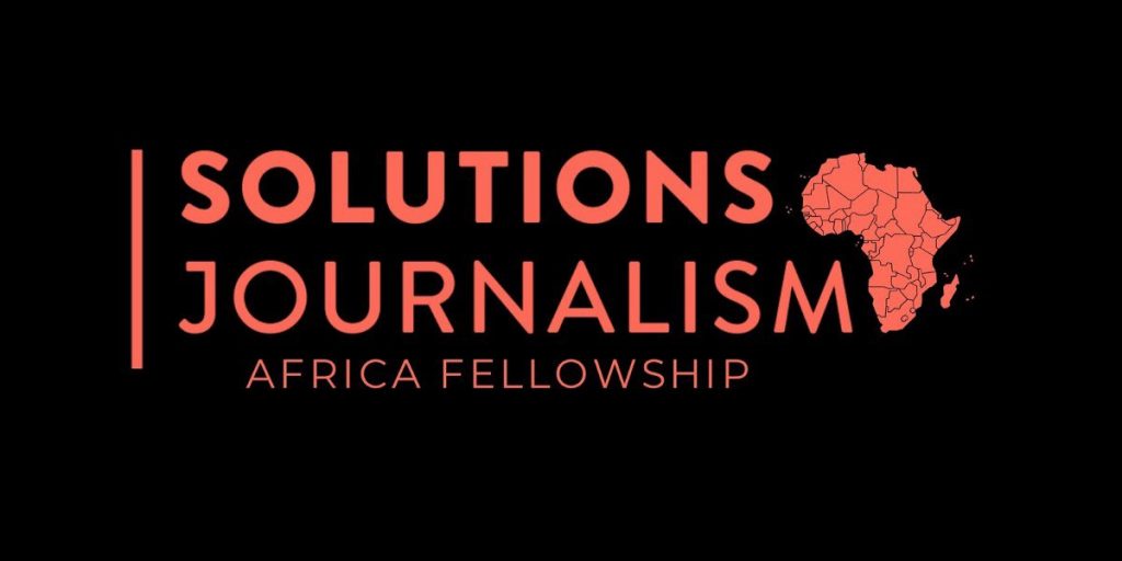 Solutions Journalism Africa Fellowship