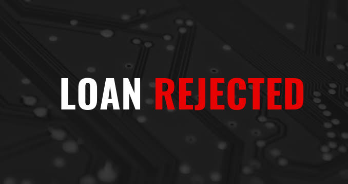 Loan Rejection Reasons