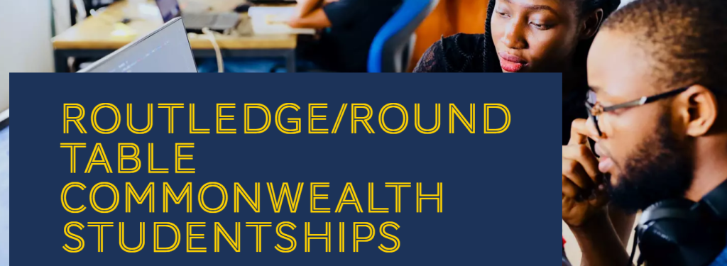 Routledge/Round Table Commonwealth Studentships