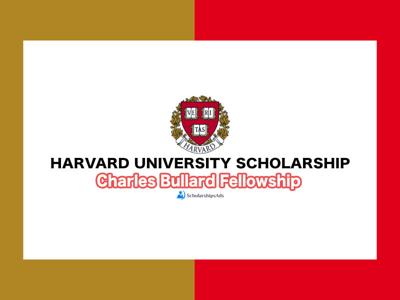 Harvard University Charles Bullard Fellowship